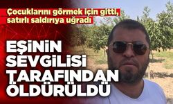 Eşinin sevgilisi tarafından öldürüldü