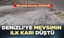 Denizli’ye mevsimin ilk karı düştü