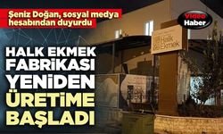 Halk ekmek fabrikası yeniden üretime başladı