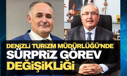 Denizli Turizm Müdürlüğünde Sürpriz Gelişme