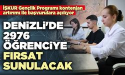 Denizli'de 2976 öğrenciye fırsat sunulacak