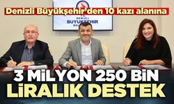 Denizli Büyükşehir’den 10 kazı alanına  3 milyon 250 bin liralık destek