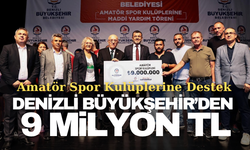 Denizli Büyükşehir’den amatör spor kulüplerine 9 Milyon TL destek