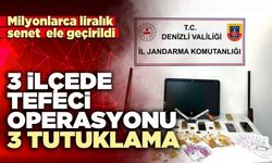 3 İlçede tefeci operasyonu: 3 tutuklama