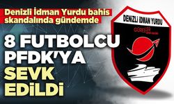 8 Futbolcu PFDK'ya sevk edildi