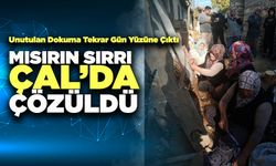 Denizli'de Mısırın Sırrı Çal’da Çözüldü