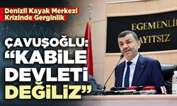 Çavuşoğlu: “Kabile Devleti Değiliz”