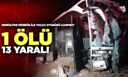 Denizli’de Minibüs İle Yolcu Otobüsü Çarpıştı