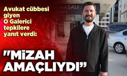 Avukat cübbesi giyen O Galerici tepkilere yanıt verdi: "Mizah amaçlıydı”