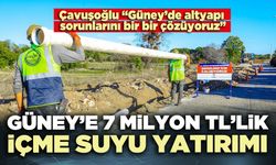 Güney’e 7 milyon TL’lik içme suyu yatırımı