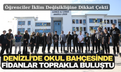 Denizli’de Okul Bahçesinde Fidanlar Toprakla Buluştu