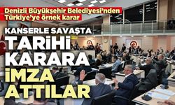 Kanserle savaşta tarihi karara imza attılar