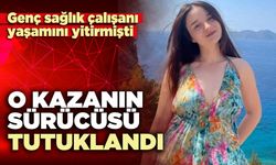 O kazanın sürücüsü tutuklandı