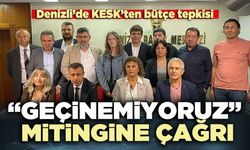 Denizli’de KESK’ten “Geçinemiyoruz” mitingine çağrı