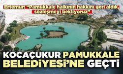 Kocaçukur Pamukkale Belediyesi’ne geçti