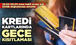 Kredi kartlarında gece kısıtlaması