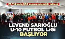 Levend Sarıoğlu U-10 Futbol Ligi başlıyor