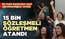 15 Bin sözleşmeli öğretmen atandı