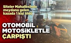 Otomobil, motosikletle çarpıştı: 1 kişi öldü