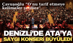 Denizli’de Ata’ya Saygı Konseri büyüledi