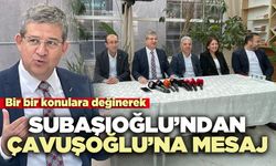 Subaşıoğlu’ndan Büyükşehir Belediye Başkanı Çavuşoğlu’na Mesaj