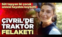 Çivril'de traktör felaketi: Süt taşıyan iki çocuk annesi hayatını kaybetti