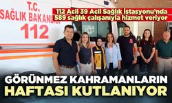 Görünmez kahramanların haftası kutlanıyor