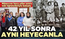 42 Yıl sonra aynı heyecanla