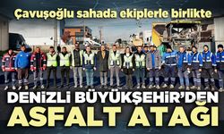 Çavuşoğlu sahada ekiplerle birlikte