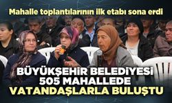 Büyükşehir belediyesi 505 mahallede vatandaşlarla buluştu