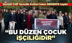 Denizli CHP Gençlik Kolları’ndan MESEM’E tepki: “Bu düzen çocuk işçiliğidir”