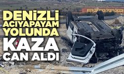 Denizli Acıyapayam Yolunda Kaza Can Aldı