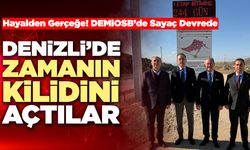 Denizli’de Zamanın Kilidini Açtılar