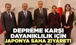 Depreme Karşı Dayanıklılık İçin Japonya Saha Ziyareti