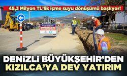 Denizli Büyükşehir’den Kızılca’ya dev yatırım