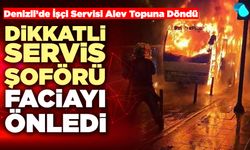 Dikkatli Servis Şoförü Faciayı Önledi