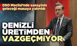 Denizli üretimden vazgeçmiyor