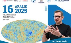 “Evrenin Doğumu ve Ölümü” konferansına davet