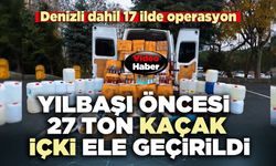 Yılbaşı öncesi 27 ton kaçak içki ele geçirildi