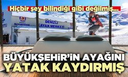 Büyükşehir’in ayağını yatak kaydırmış