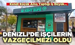 Denizli’de işçilerin vazgeçilmezi oldu