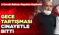 Gece Tartışması Kanla Bitti