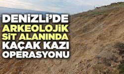 Denizli’de Arkeolojik Sit Alanında Kaçak Kazı Operasyonu