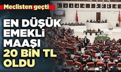 En düşük emekli maaşı 20 bin TL oldu