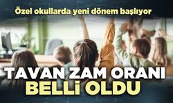 Özel okullarda yeni dönem başlıyor: Tavan zam oranı belli oldu