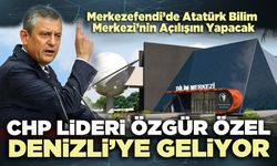 CHP Lideri Özgür Özel Denizli’ye geliyor
