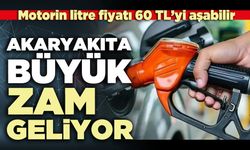 Akaryakıta büyük zam geliyor!