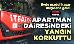 Apartman dairesindeki yangın korkuttu
