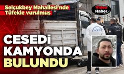 Cesedi kamyonda bulundu
