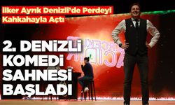 2. Denizli Komedi Sahnesi Kahkaha Tufanıyla Başladı